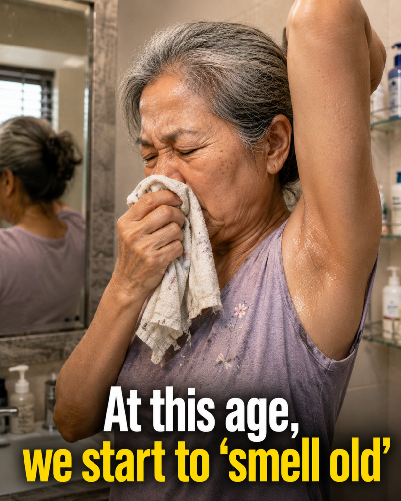At this age, we start to ‘smell old’