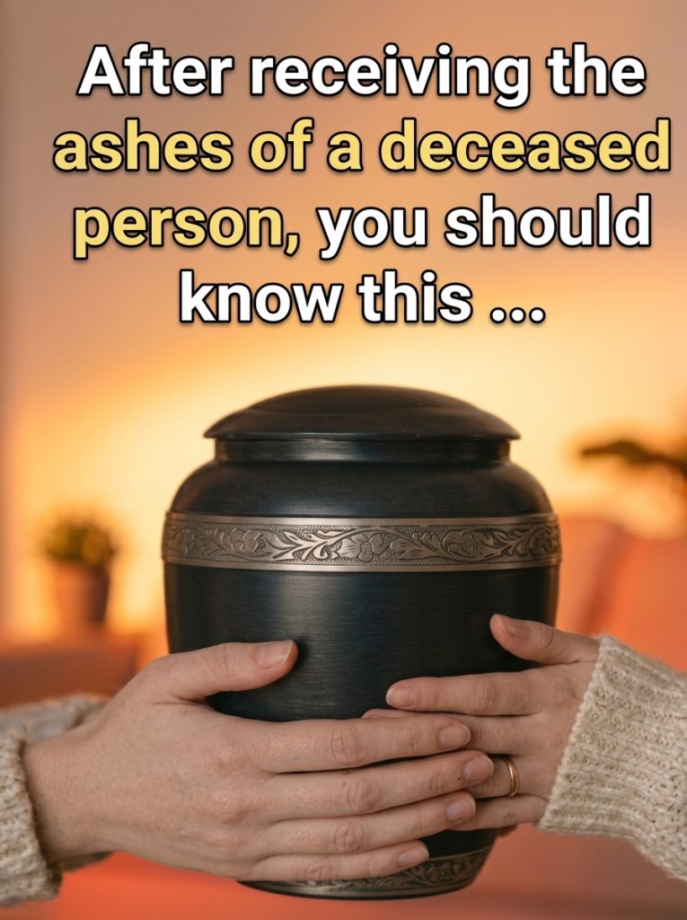 When You Receive a Loved One’s Ashes: What You Should Understand